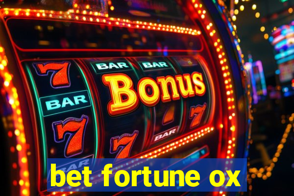 bet fortune ox